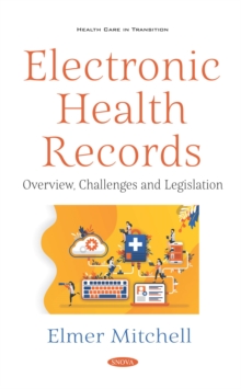 Electronic Health Records: Overview, Challenges and Legislation