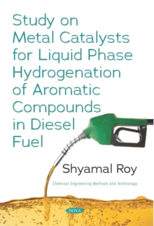 Study on Metal Catalysts for Liquid Phase Hydrogenation of Aromatic Compounds in Diesel Fuel