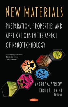 New Material Preparation and Properties in Nanotechnology