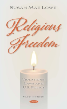 Religious Freedom: Violations, Laws and U.S. Policy