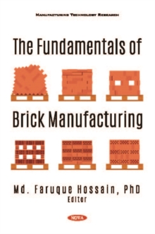 The Fundamentals of Brick Manufacturing