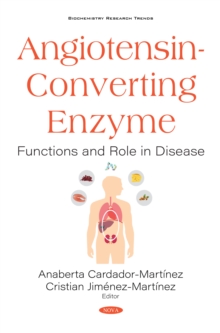 Angiotensin-Converting Enzyme: Functions and Role in Disease