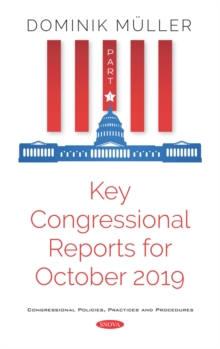 Key Congressional Reports for October 2019. Part I