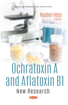 Ochratoxin A and Aflatoxin B1: New Research