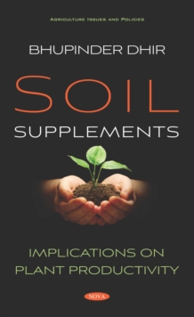 Soil Supplements: Implications on Plant Productivity