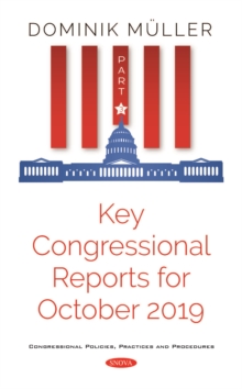 Key Congressional Reports for October 2019. Part III