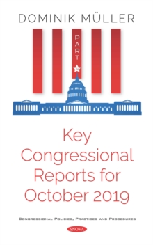 Key Congressional Reports for October 2019. Part IV