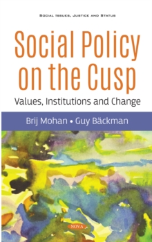 Social Policy on the Cusp: Values, Institutions and Change