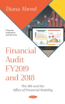 Financial Audit FY2019 and 2018: The IRS and the Office of Financial Stability