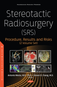 Stereotactic Radiosurgery (SRS): Procedure, Results and Risks (2 Volume Set)