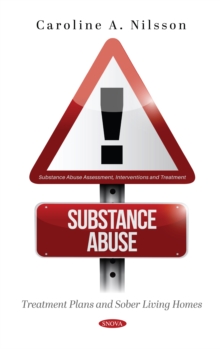 Substance Abuse: Treatment Plans and Sober Living Homes