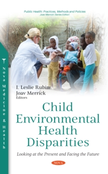 Child Environmental Health Disparities: Looking at the Present and Facing the Future