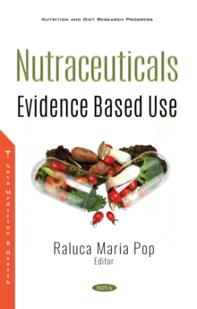 Nutraceuticals: Evidence Based Use