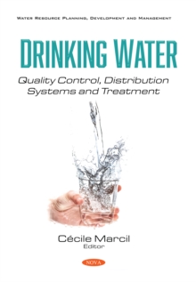 Drinking Water: Quality Control, Distribution Systems and Treatment