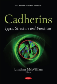 Cadherins: Types, Structure and Functions