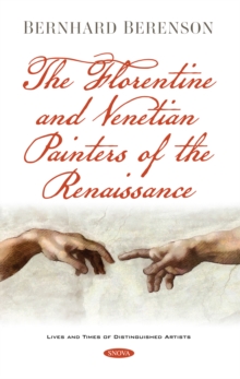 The Florentine and Venetian Painters of the Renaissance