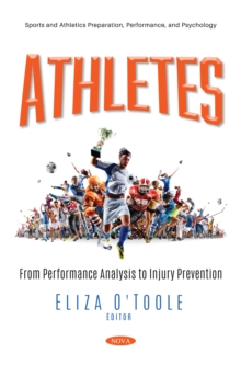 Athletes: From Performance Analysis to Injury Prevention