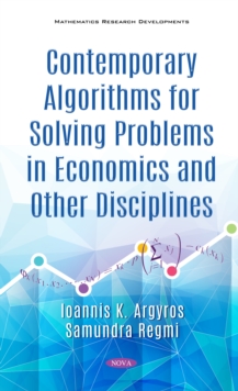 Contemporary Algorithms for Solving Problems in Economics and Other Disciplines