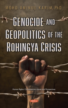 Genocide and Geopolitics of the Rohingya Crisis