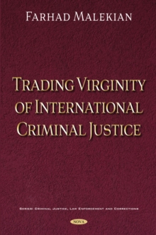 Trading Virginity of International Criminal Justice