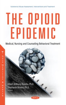 Substance Use Disorders: Medical, Nursing and Counseling Behavioral Treatment