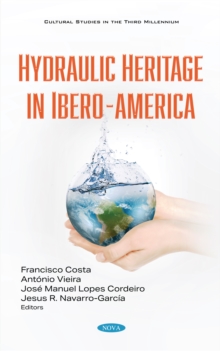 Hydraulic Heritage in Ibero-America