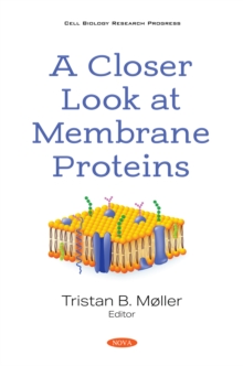 A Closer Look at Membrane Proteins