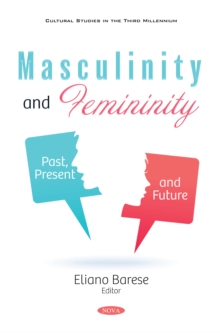 Masculinity and Femininity: Past, Present and Future