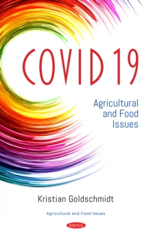 COVID 19: Agricultural and Food Issues