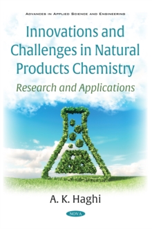 Innovations and Challenges in Natural Products Chemistry: Research and Applications