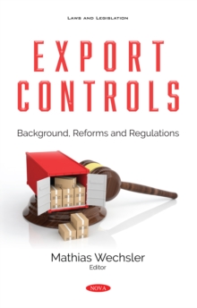 Export Controls: Background, Reforms and Regulations