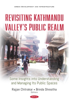 Revisiting Kathmandu Valley's Public Realm: Some Insights into Understanding and Managing Its Public Spaces