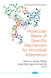 Molecular Basis of Specific Mechanism for Microbial Adaptation