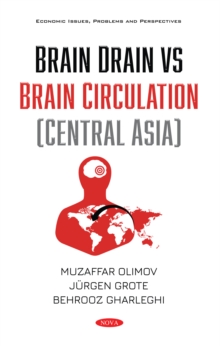 Brain Drain vs Brain Circulation (Central Asia)