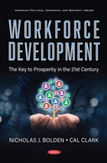 Workforce Development: The Key to Prosperity in the 21st Century