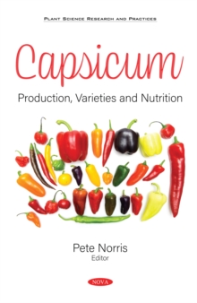 Capsicum: Production, Varieties and Nutrition