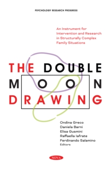 The Double Moon Drawing: An Instrument for Intervention and Research in Structurally Complex Family Situations