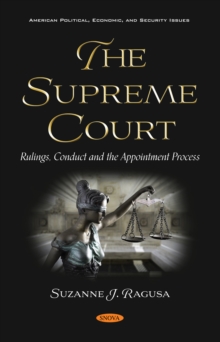 The Supreme Court: Rulings, Conduct and the Appointment Process