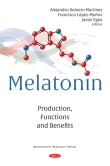 Melatonin: Production, Functions and Benefits