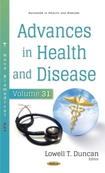 Advances in Health and Disease. Volume 31