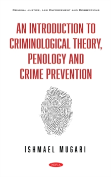 An Introduction to Criminological Theory, Penology and Crime Prevention