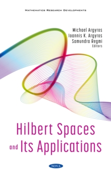 Hilbert Spaces and Its Applications