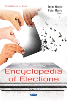 Encyclopedia of Elections (7 Volume Set)