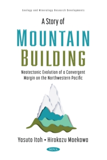 A Story of Mountain Building: Neotectonic Evolution of a Convergent Margin on the Northwestern Pacific