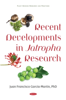 Recent Developments in Jatropha Research