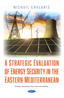 A Strategic Evaluation of Energy Security in the Eastern Mediterranean