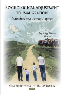 Psychological Adjustment to Immigration: Individual and Family Aspects