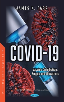 COVID-19: Vaccine Distribution, Supply and Allocations