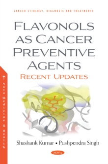 Flavonols as Cancer Preventive Agents: Recent Updates