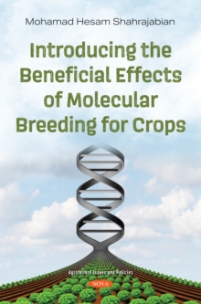 Introducing the Beneficial Effects of Molecular Breeding for Crops